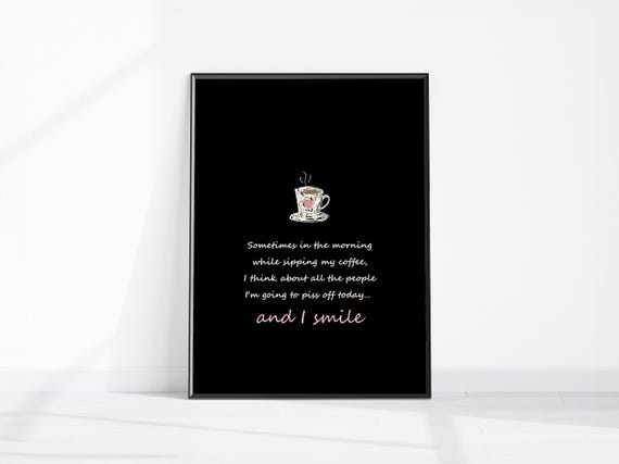 Rude Coffee Quote Wall Art Kitchen Print Funny Station Office Decor Fun Poster Boho