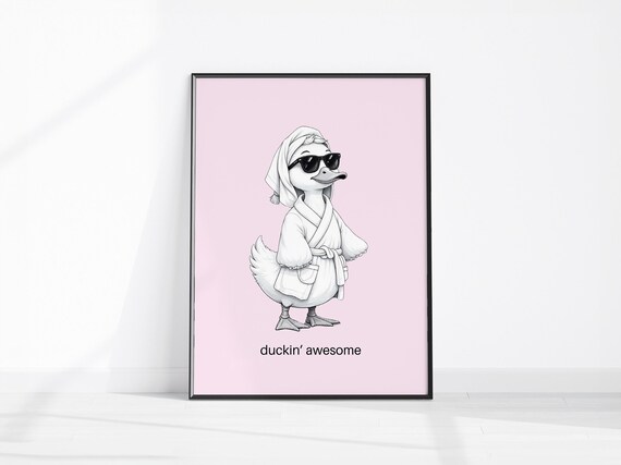Cute Bathroom Duck Duckin Awesome Pink Decor Girly Wall Art Print Preppy Dorm Tendy Goose Poster