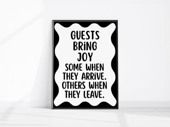 Guests Bring Joy Funny Quote Wall Art Hilarious Home Decor For Entryway Guest Room Or Hallway Sarcastic Welcome Sign