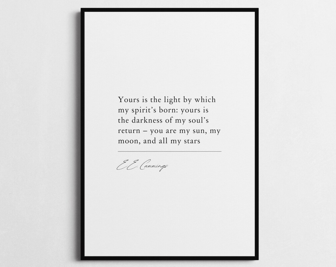 E.E. Cummings You Are My Sun My Moon Minimalist Black Quote Poster - Image 6