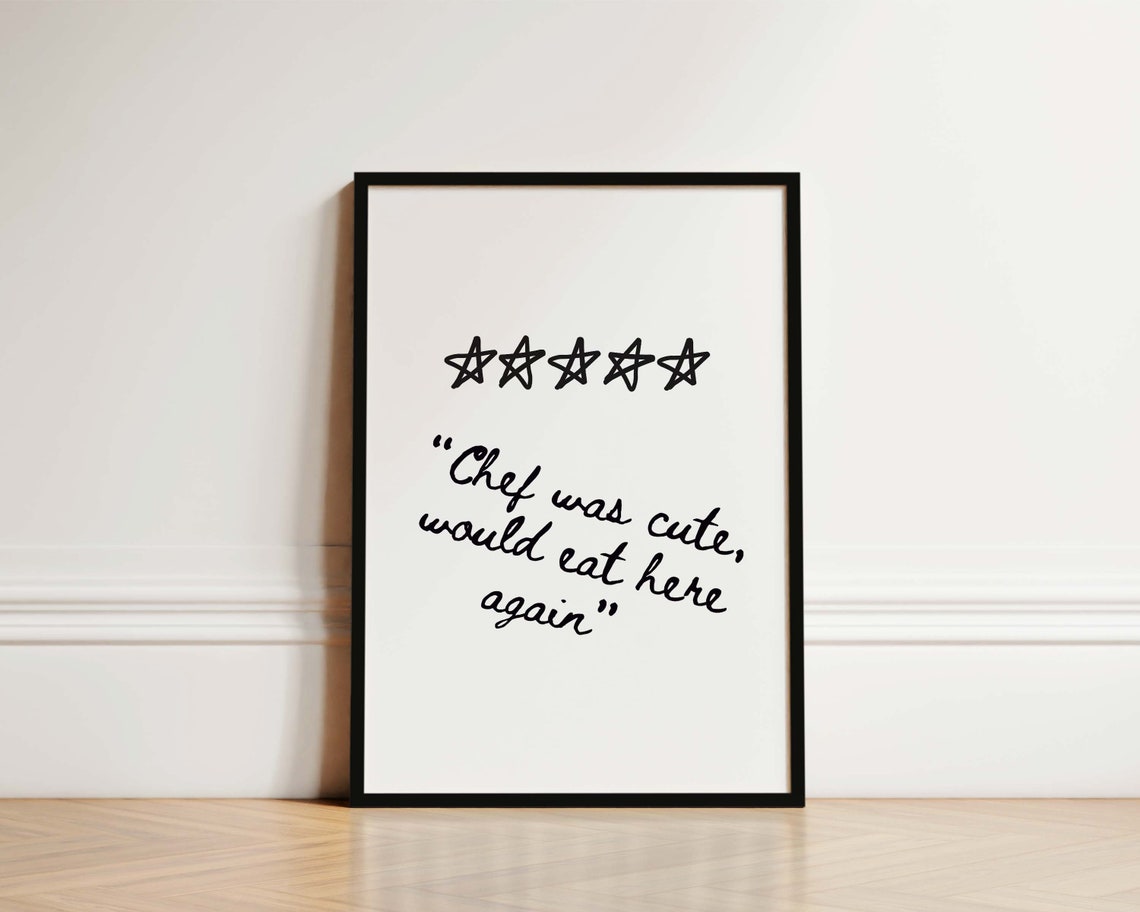 Chef Was Cute Funny Kitchen Quote Poster