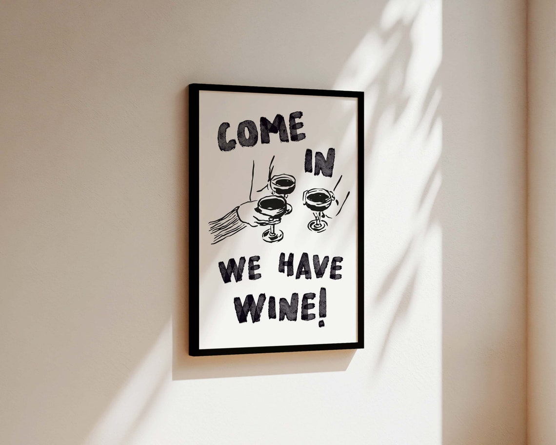 Come In We Have Wine, Kitchen Bar Poster Print - Image 3
