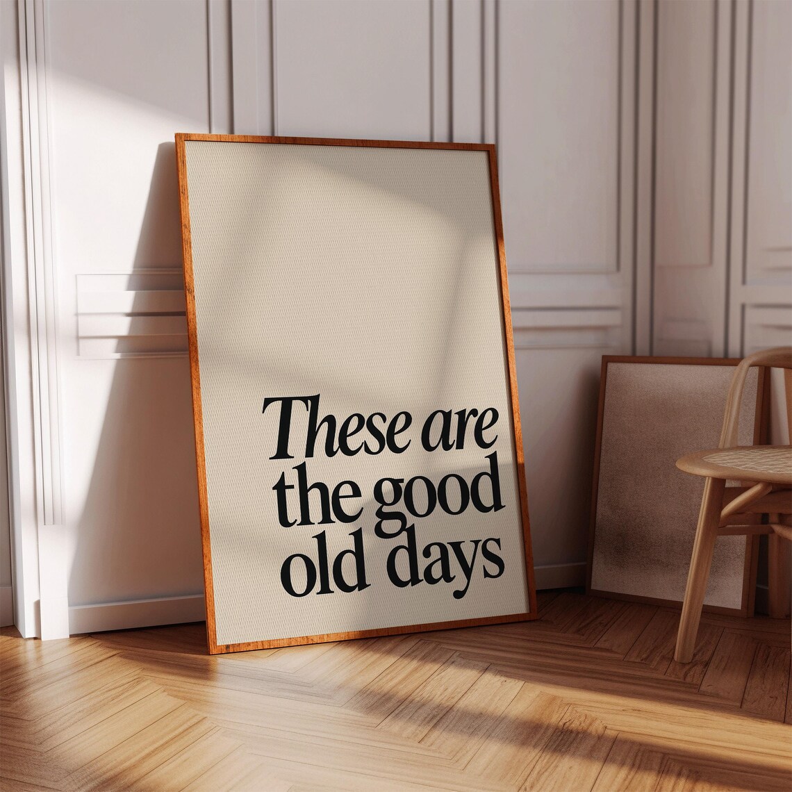 These Are the Good Old Days Serif Typography Minimal Quote Poster - Image 3
