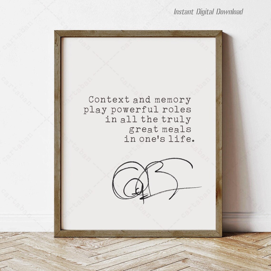 Anthony Bourdain Quote, Kitchen Wall Art Print