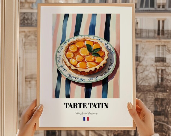 Tarte Tatin French Caramel Apricot Tart Made in France Kitchen Poster