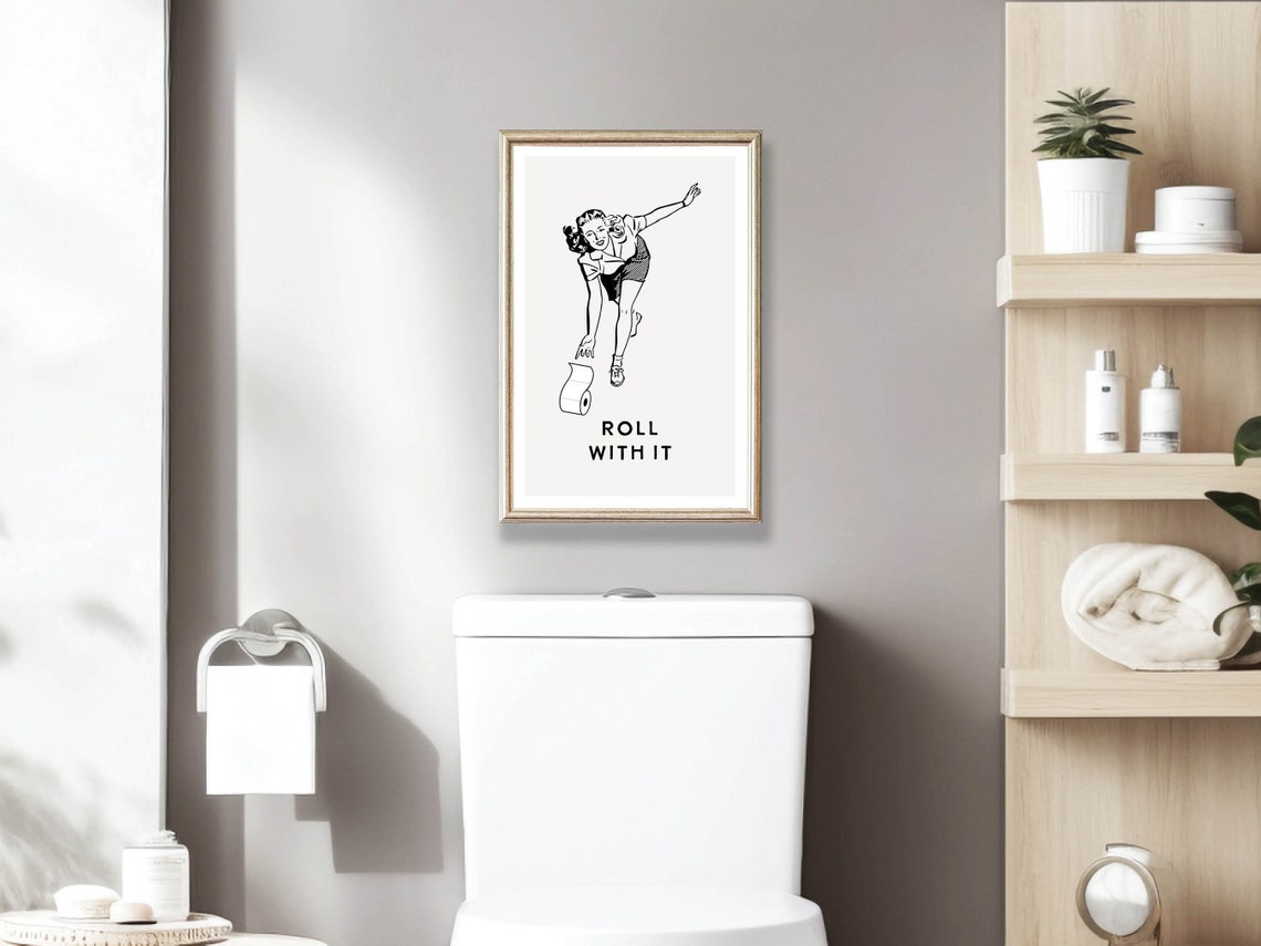 Roll With It Funny Vintage Retro Bathroom Guest Humor Poster