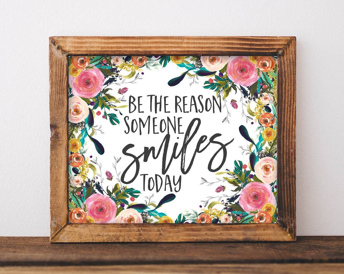Be The Reason Someone Smiles Today Boho Floral Art Print
