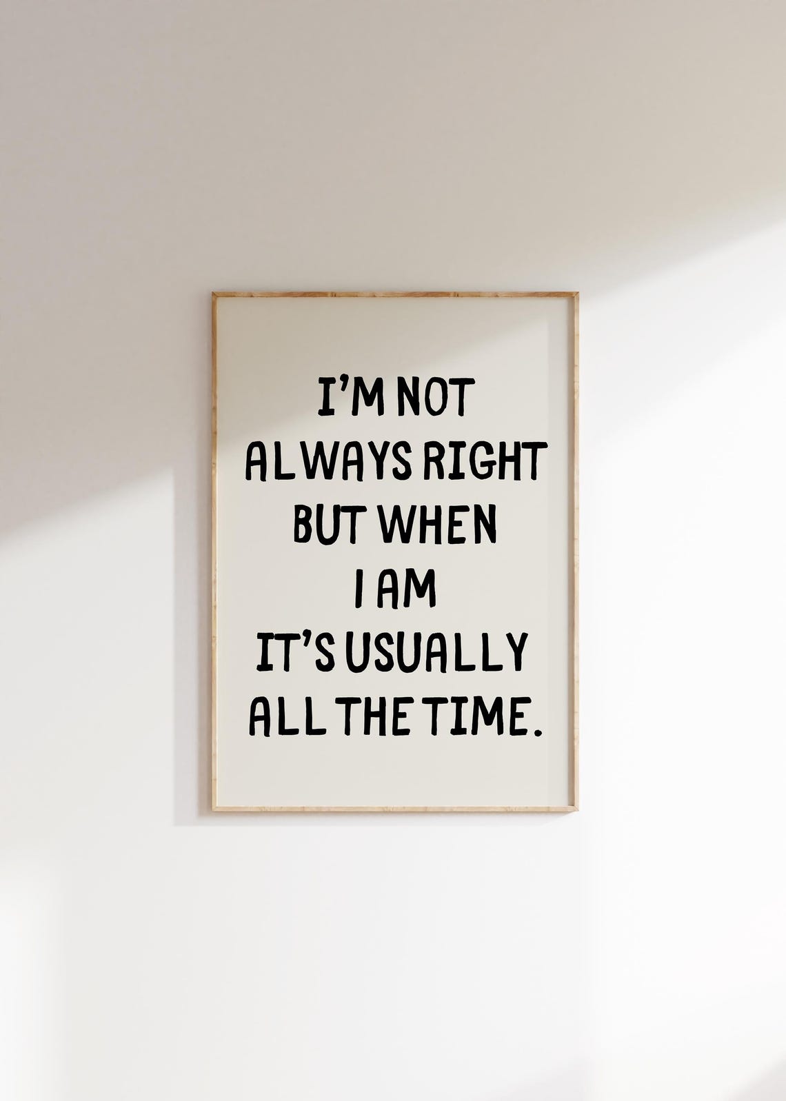 Im Not Always Right All The Time Funny Office Humor Quote Poster - Image 3