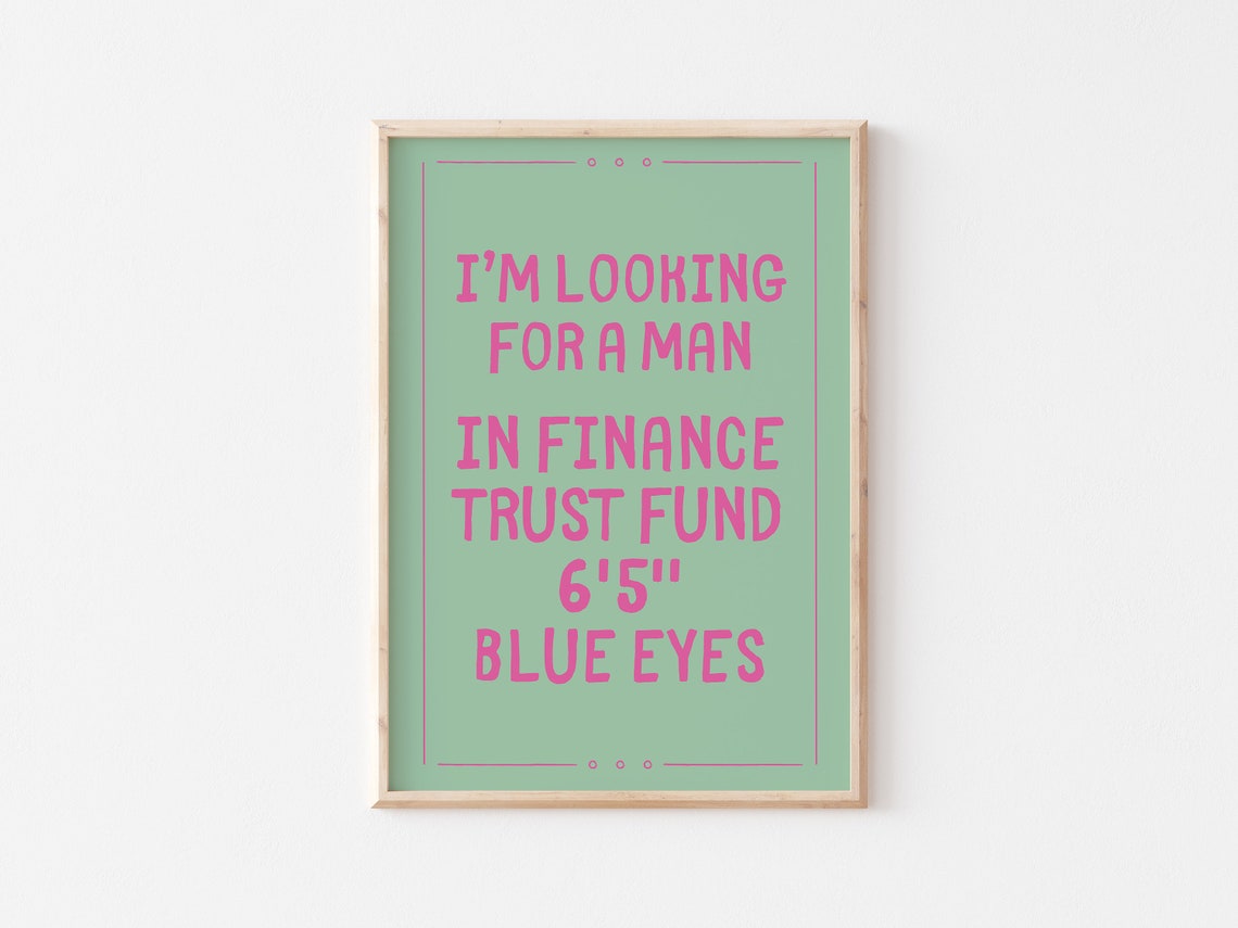 Im Looking For A Man In Finance Trust Fund Pink Quote Poster - Image 3