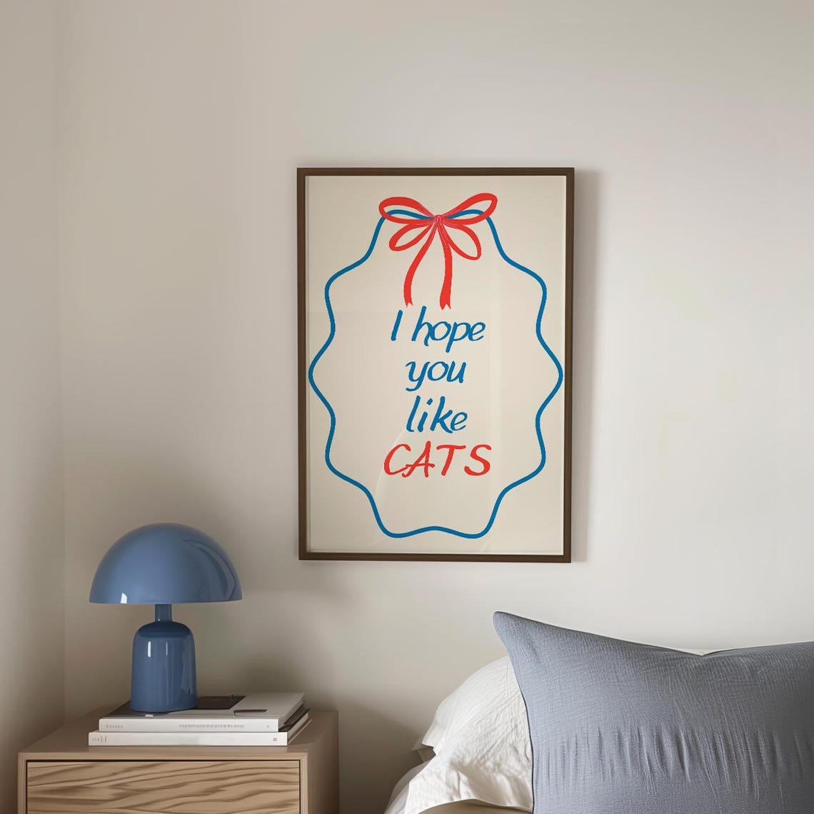 I Hope You Like Cats Cat Mom Art Funny Cat Poster Cool Apartment Art Living Room Cat Lover Poster Cat Owner Art Gifts - Image 4