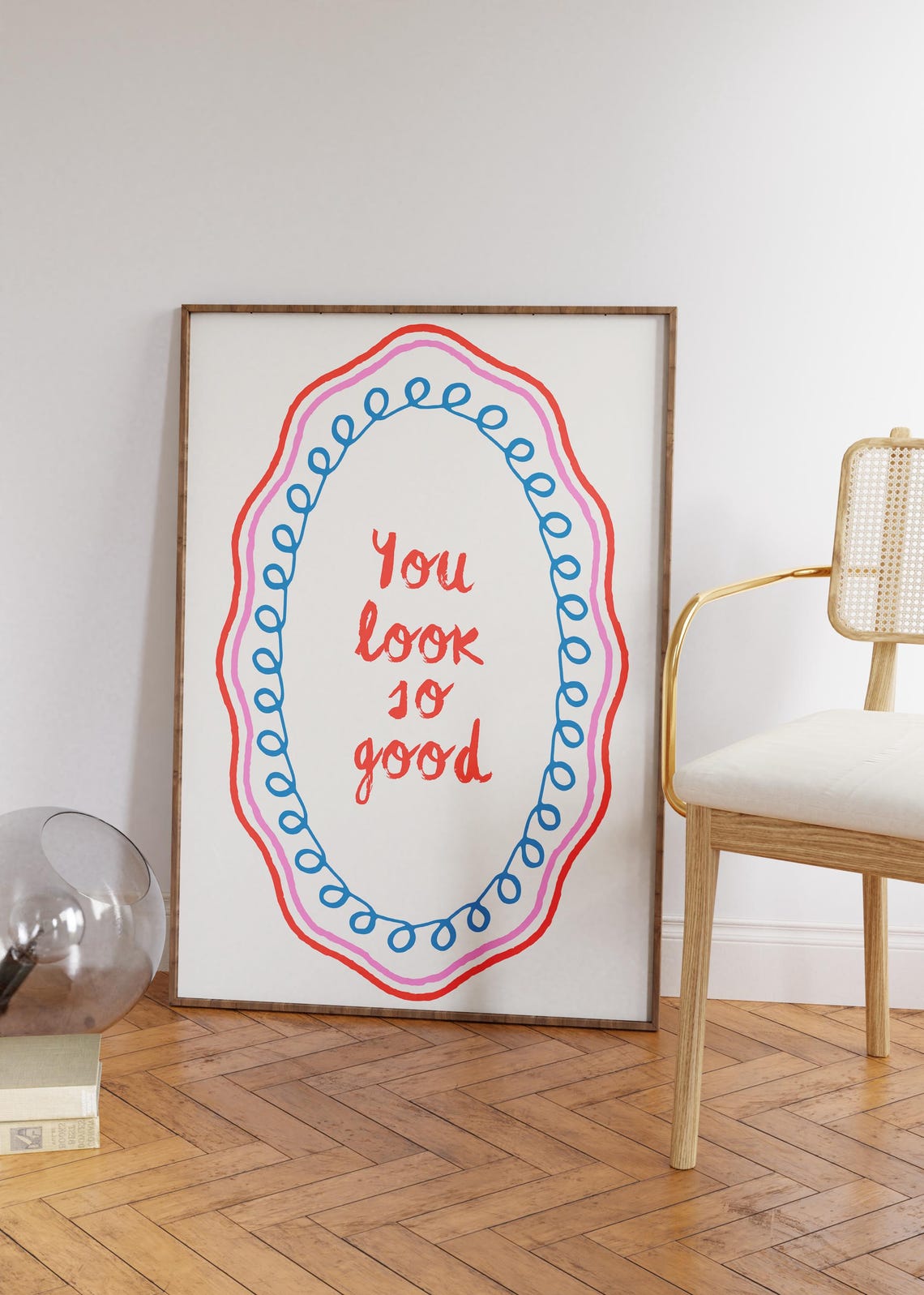 You Look So Good Retro Colorful Scalloped Frame Quote Poster - Image 3