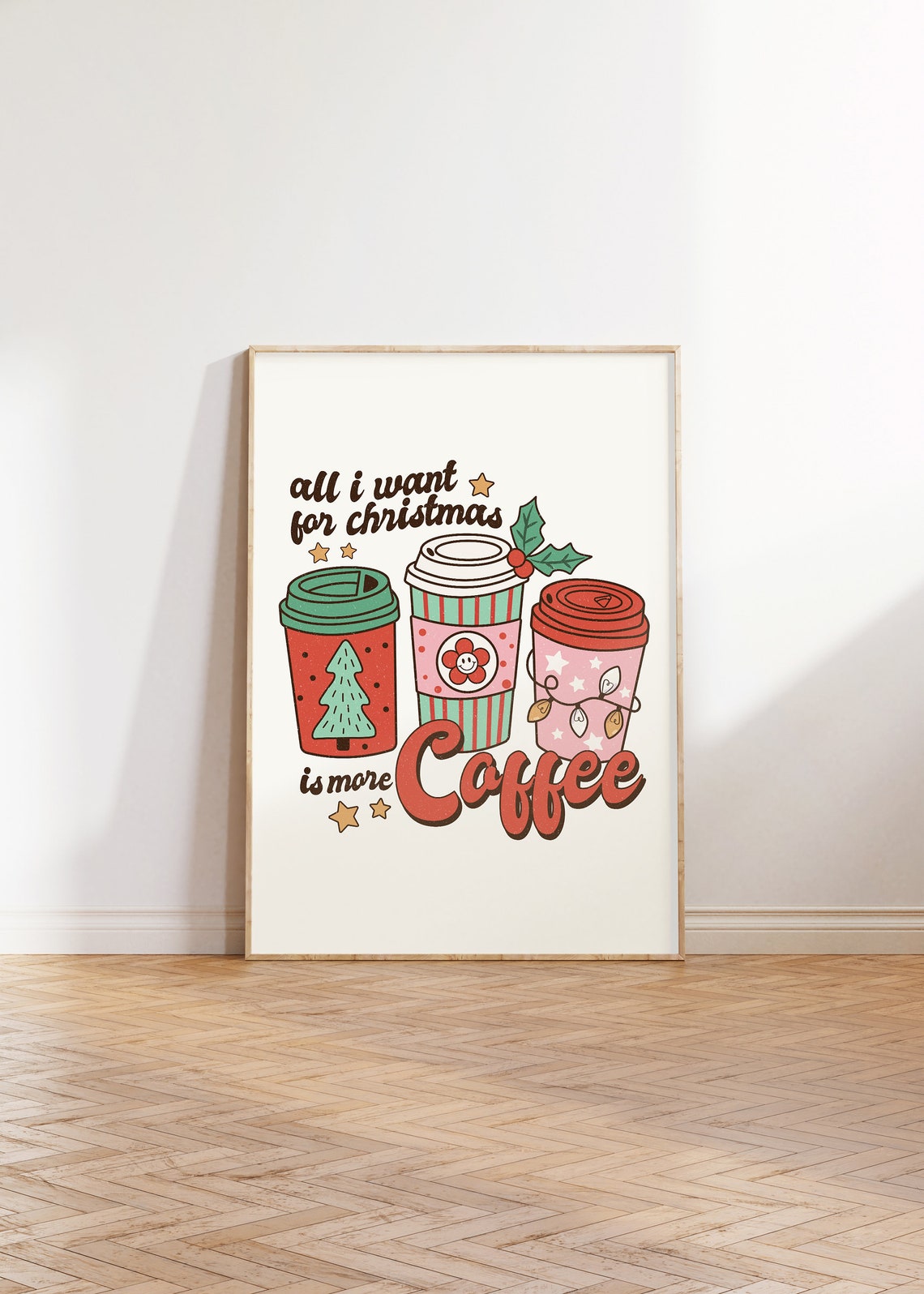 All I Want for Christmas Is More Coffee Tall Stacked Cups Poster - Image 3