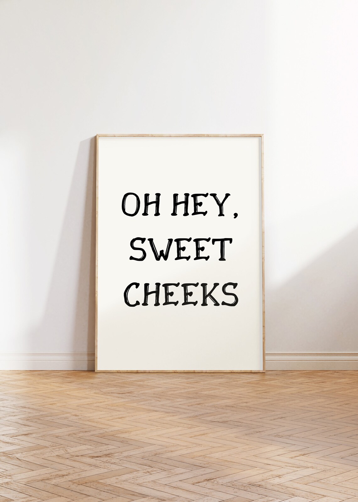 Oh Hey Sweet Cheeks Funny Black Cream Minimalist Quote Poster - Image 5