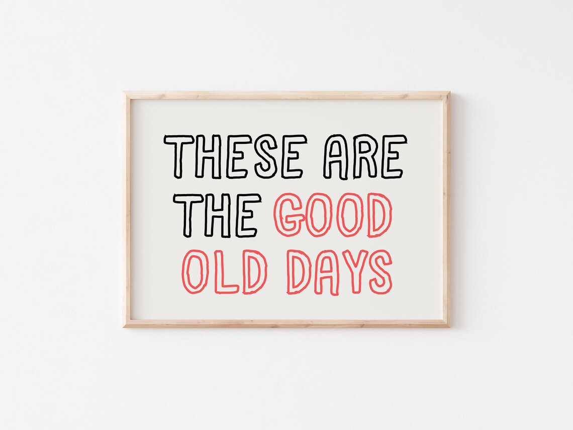 Good Old Days Retro Typography Art Print - Image 4