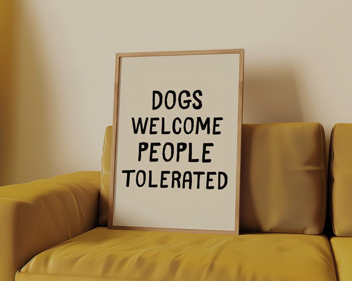 Dogs Welcome People Tolerated Poster Funny Dog Poster Cute Dorm Room Decor Retro Aesthetic Art Prints Quirky Home Decor Dog Owner Gifts - Image 5