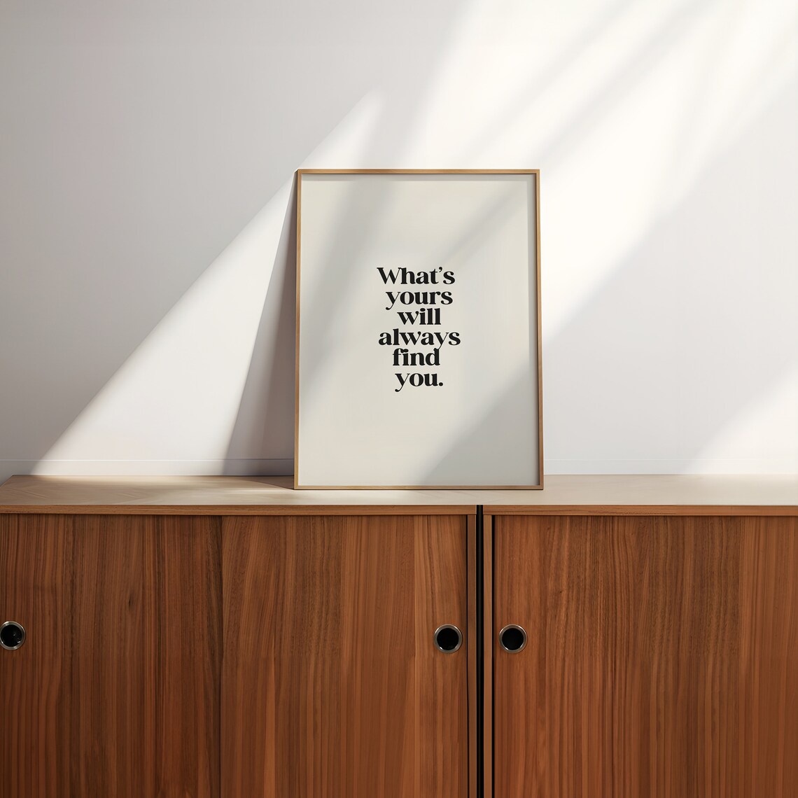 What Is Yours Will Always Find You Quote Print - Image 2
