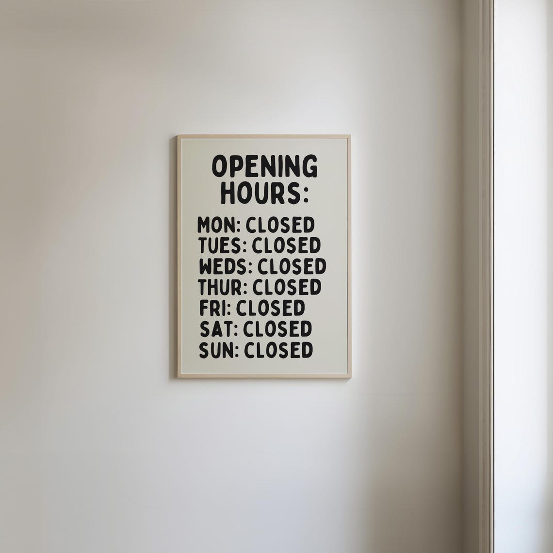 Always Closed Funny Opening Hours Bold Black Typography Poster - Image 5
