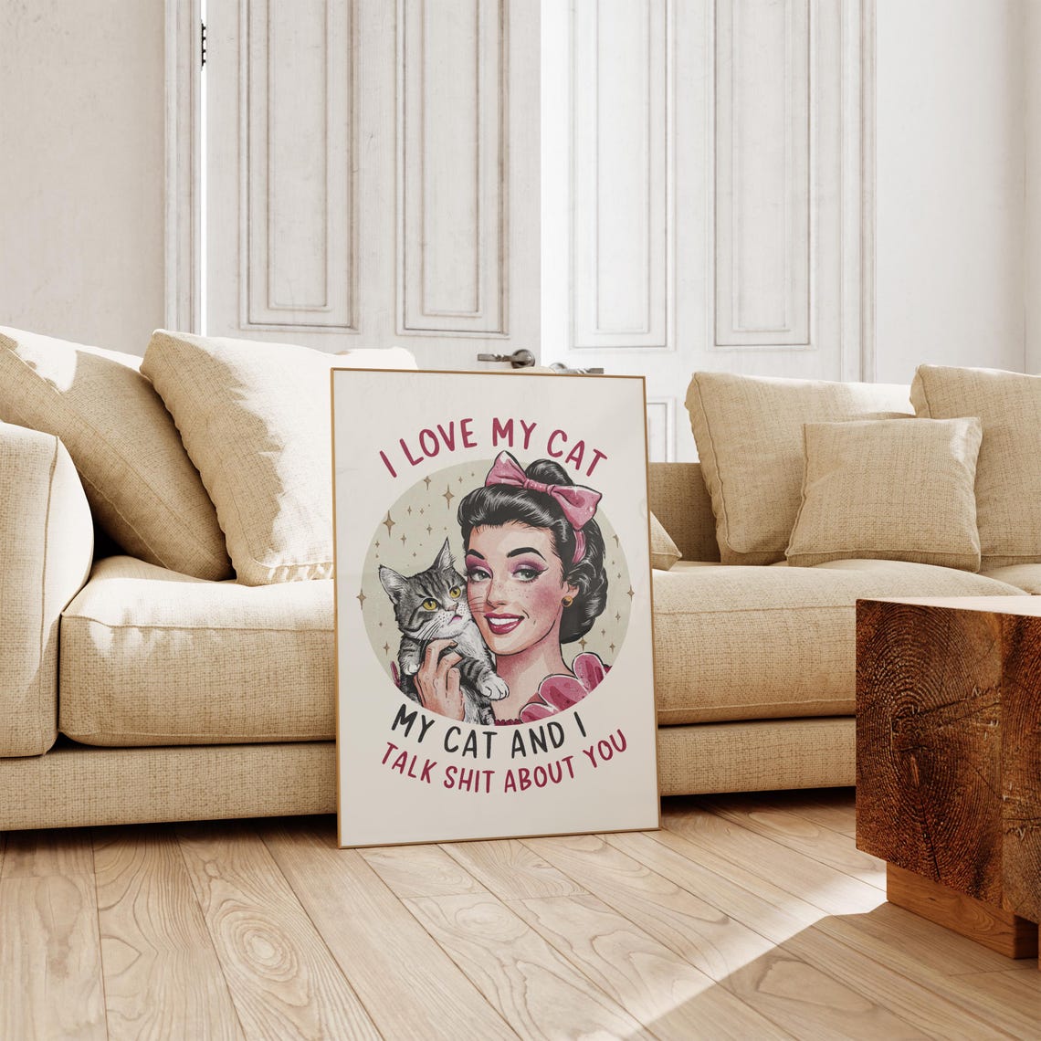 I Love My Cat Retro Housewife Tabby Cat Funny Sarcastic Quote Poster - Image 4