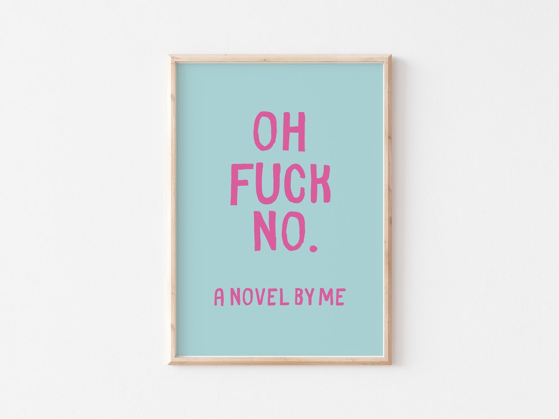 Oh Fuck No A Novel By Me Sassy Pink Mint Funny Quote Wall Art - Image 3