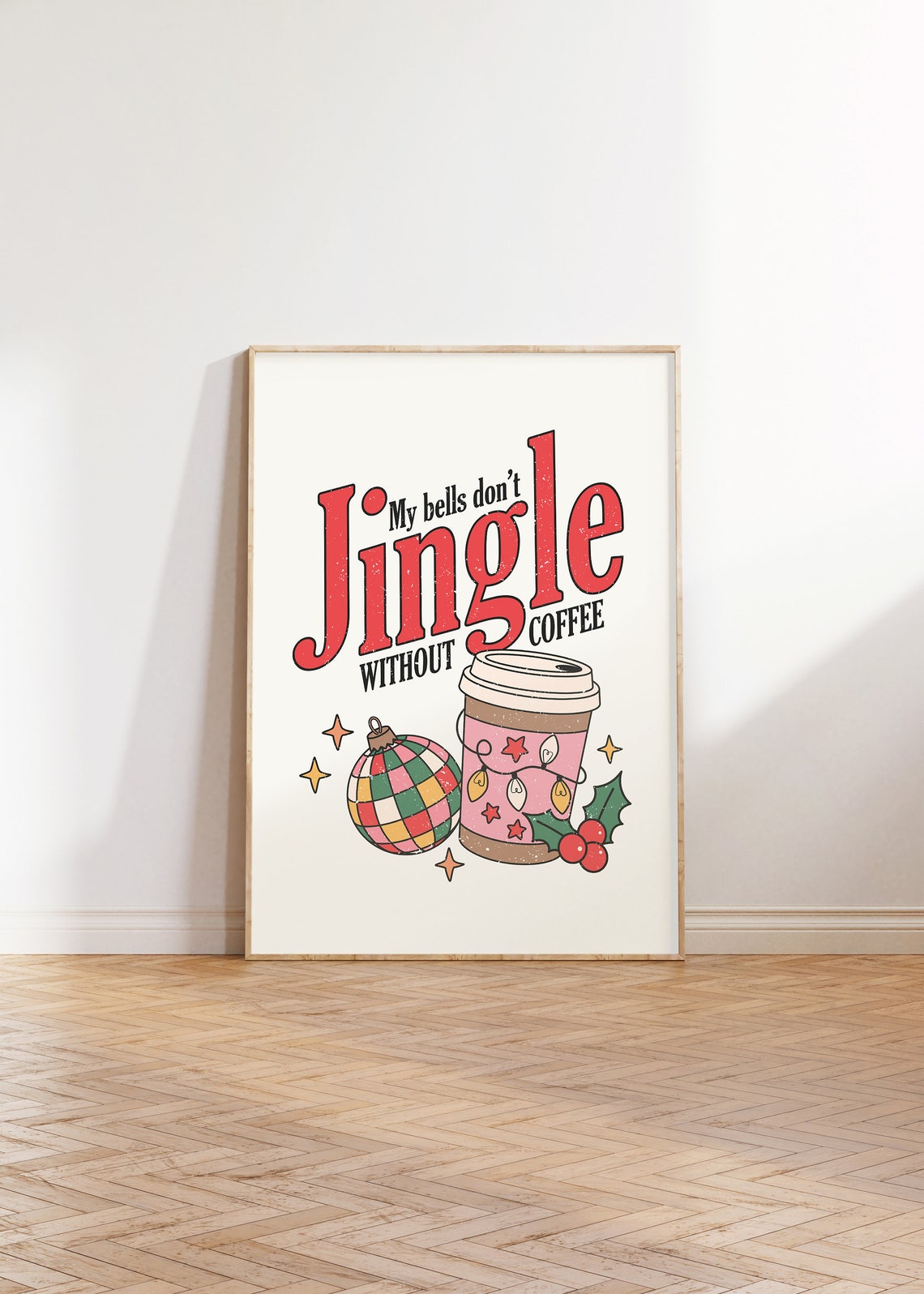 My Bells Don't Jingle Without Coffee Pink Cup Lights Fun Poster - Image 3