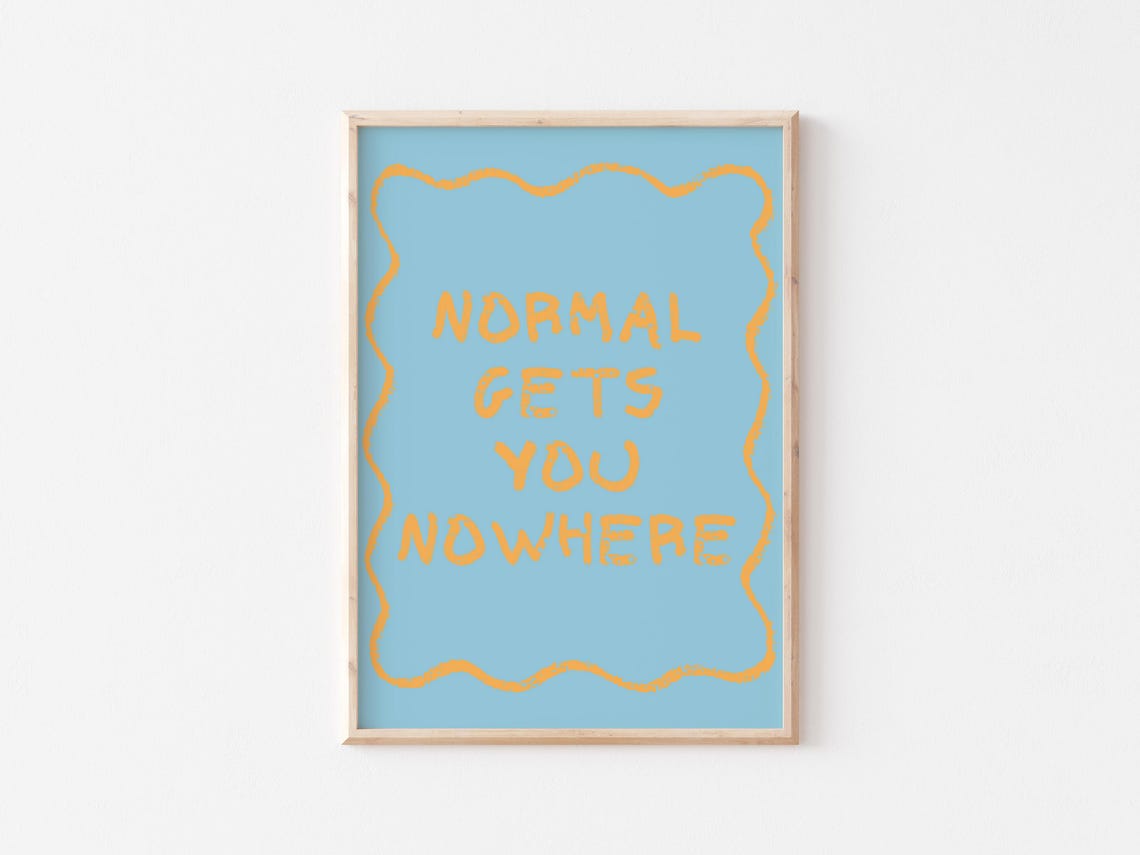 Normal Gets You Nowhere Blue And Orange Maximalist Quote Poster - Image 4