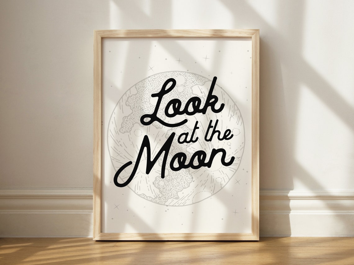Look At The Moon Retro Script Celestial Moon Phase Quote Poster