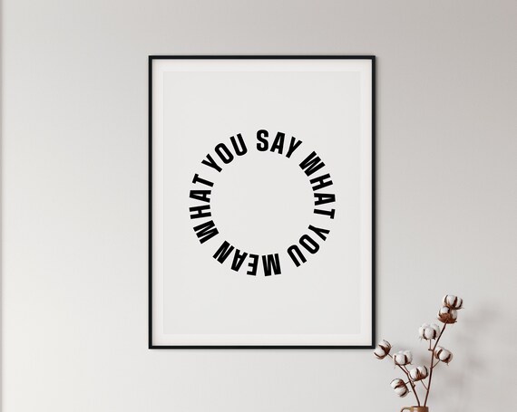 Say What You Mean Circular Typography Quote Minimalist Poster