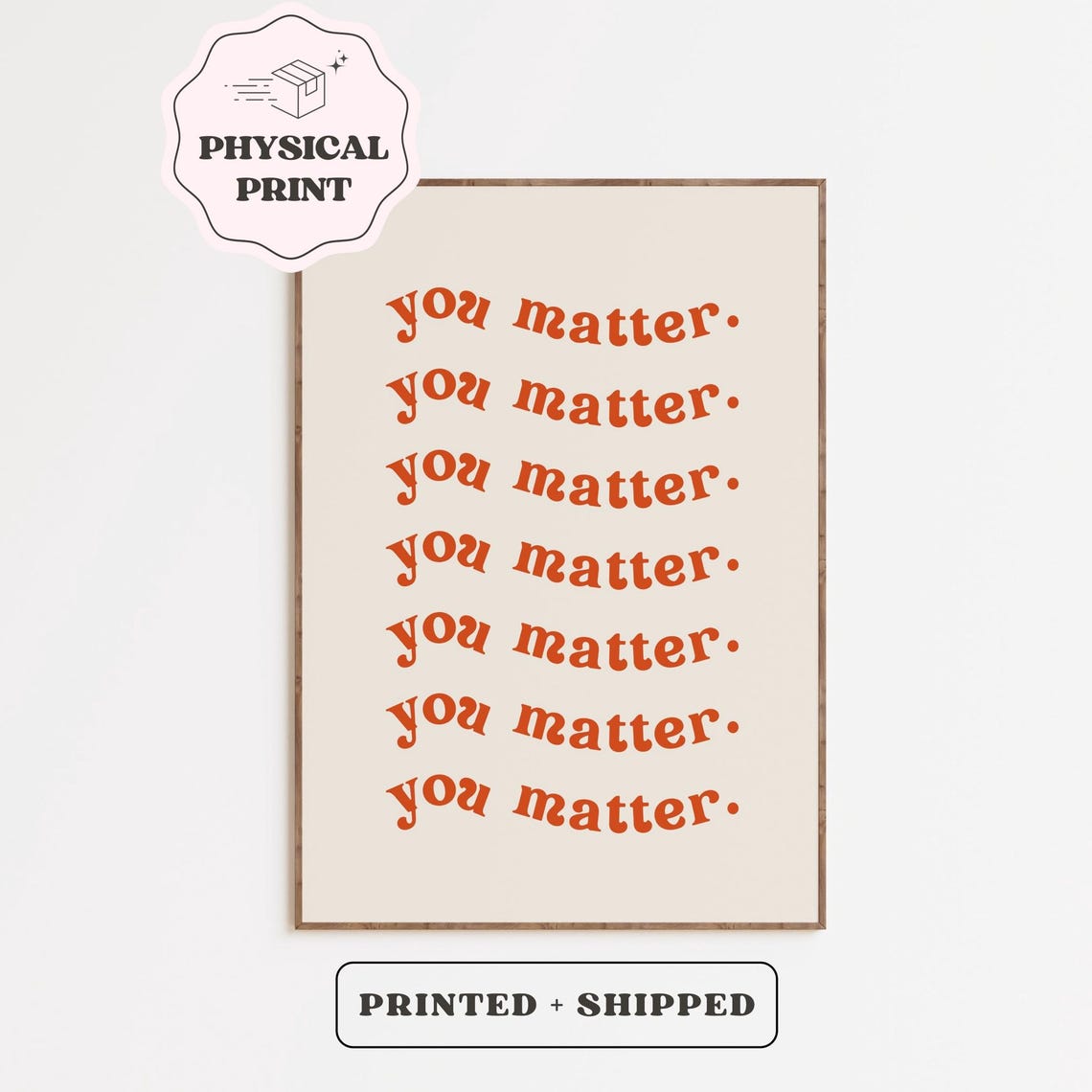 You Matter Orange Wavy Repeated Text Therapy Office Quote Poster