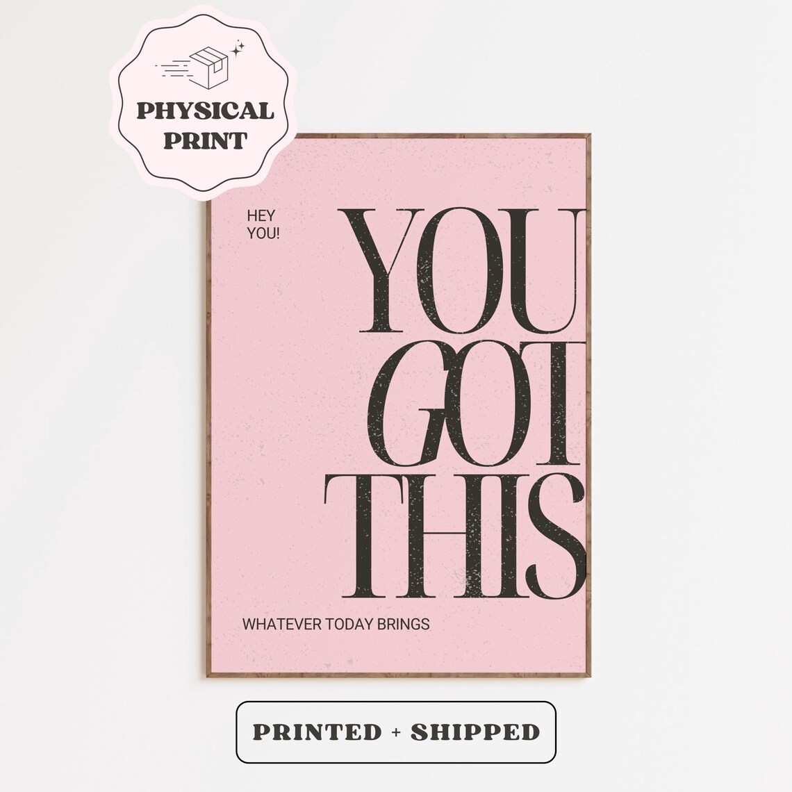 Hey You You Got This Pink Typography Motivational Quote Poster