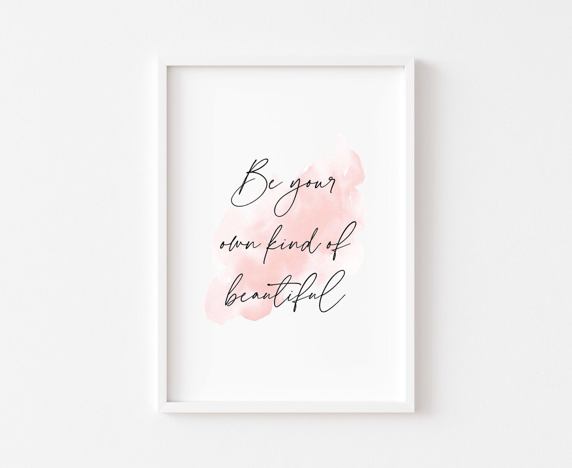 Be Your Own Kind of Beautiful Pink Watercolor Wall Quote Poster