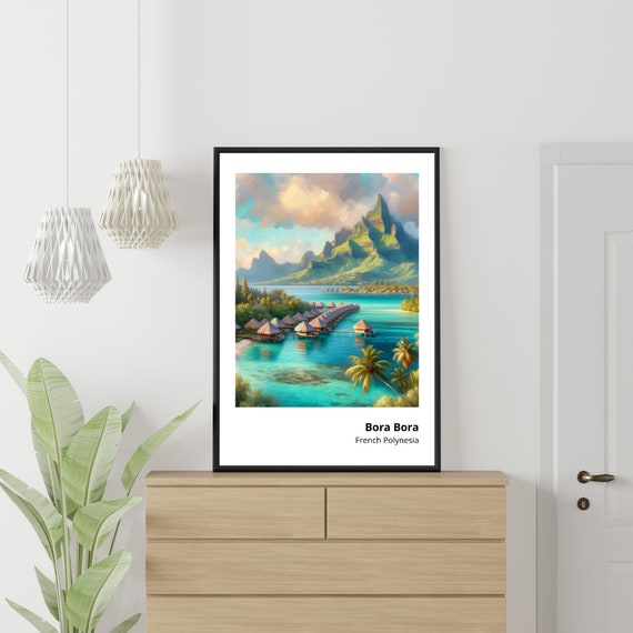 Bora Bora Art Print Stunning Painting Of French Polynesian Paradise Vibrant And Serene Wall Decor Tropical Island Landscape Art