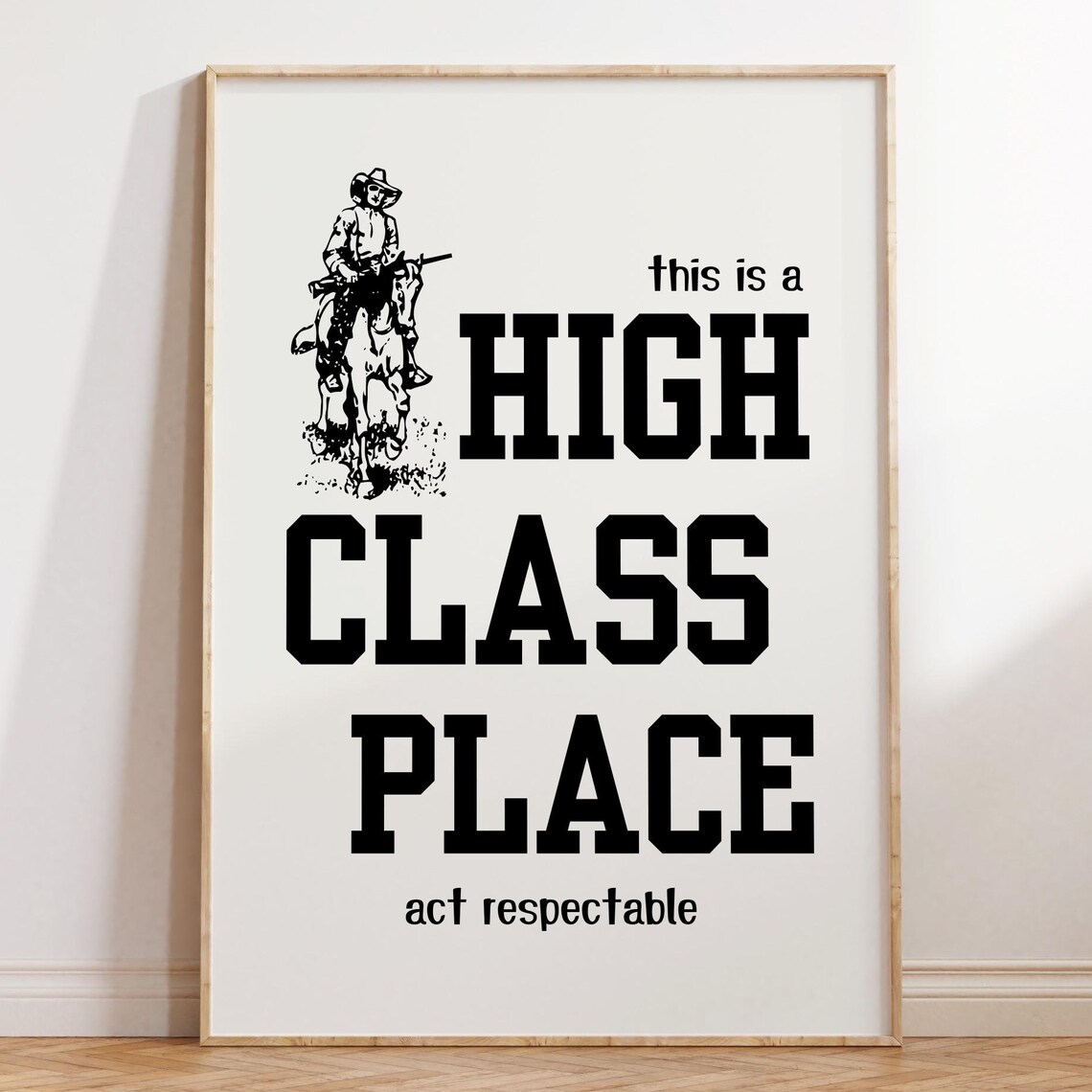 High Class Place, Western Cowboy Horse Art Print