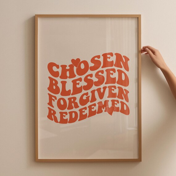 Chosen Blessed Forgiven Redeemed Orange Wavy Retro Faith Poster