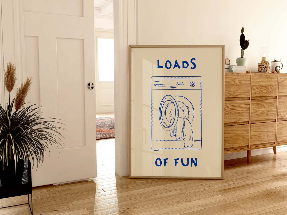 Loads Of Fun Laundry Room Funny Quote Art Print - Image 3