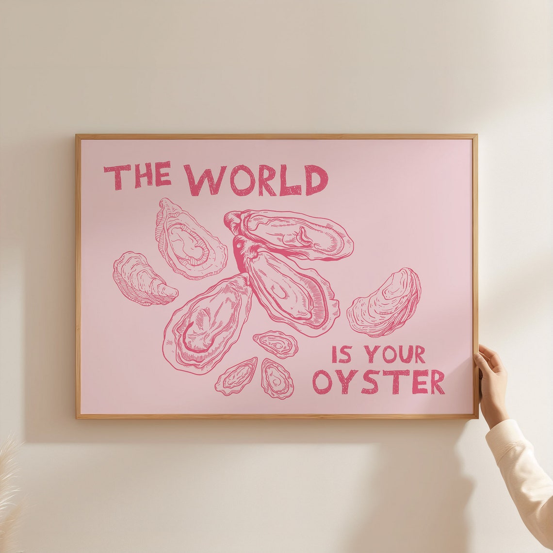 The World Is Your Oyster Pink Shell Drawing Motivational Art Poster