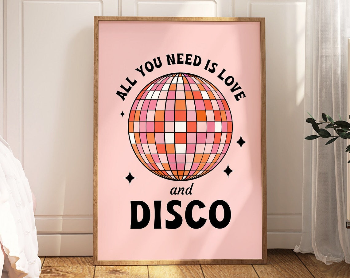 All You Need Is Love And Disco Pink Disco Ball Retro Quote Poster