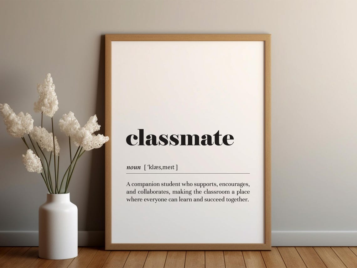 Classmate Dictionary Definition School Friends Typography Poster