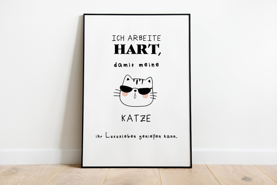 Ich Arbeite Hart Damit Meine Katze Cute Sunglasses Cat Poster