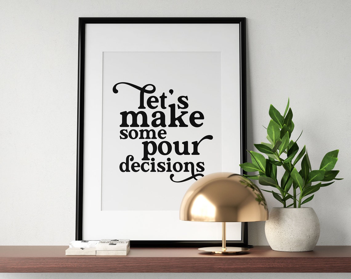 Lets Make Some Pour Decisions Funny Wine Quote Wall Decor Poster