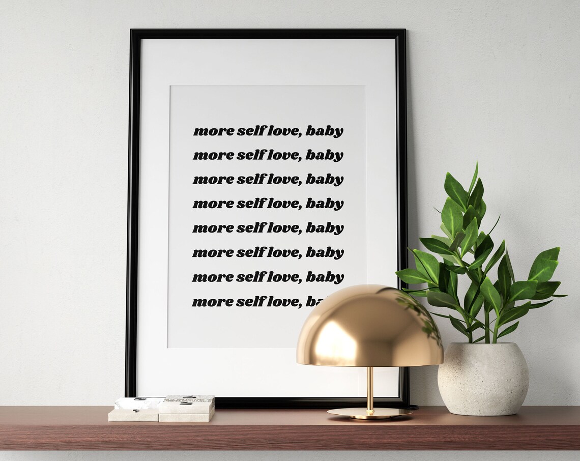 More Self Love Baby Retro Self Care Mantra Quote Bedroom Poster