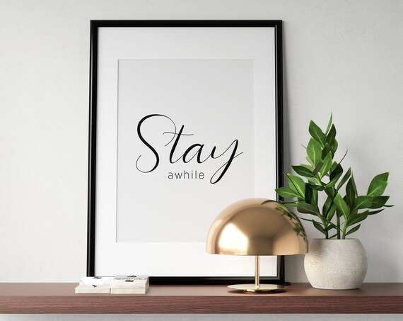 Stay Awhile Wall Art Entryway Decor Guest Room Print Minimalist Entry Room Art Typography Home Decor Instant