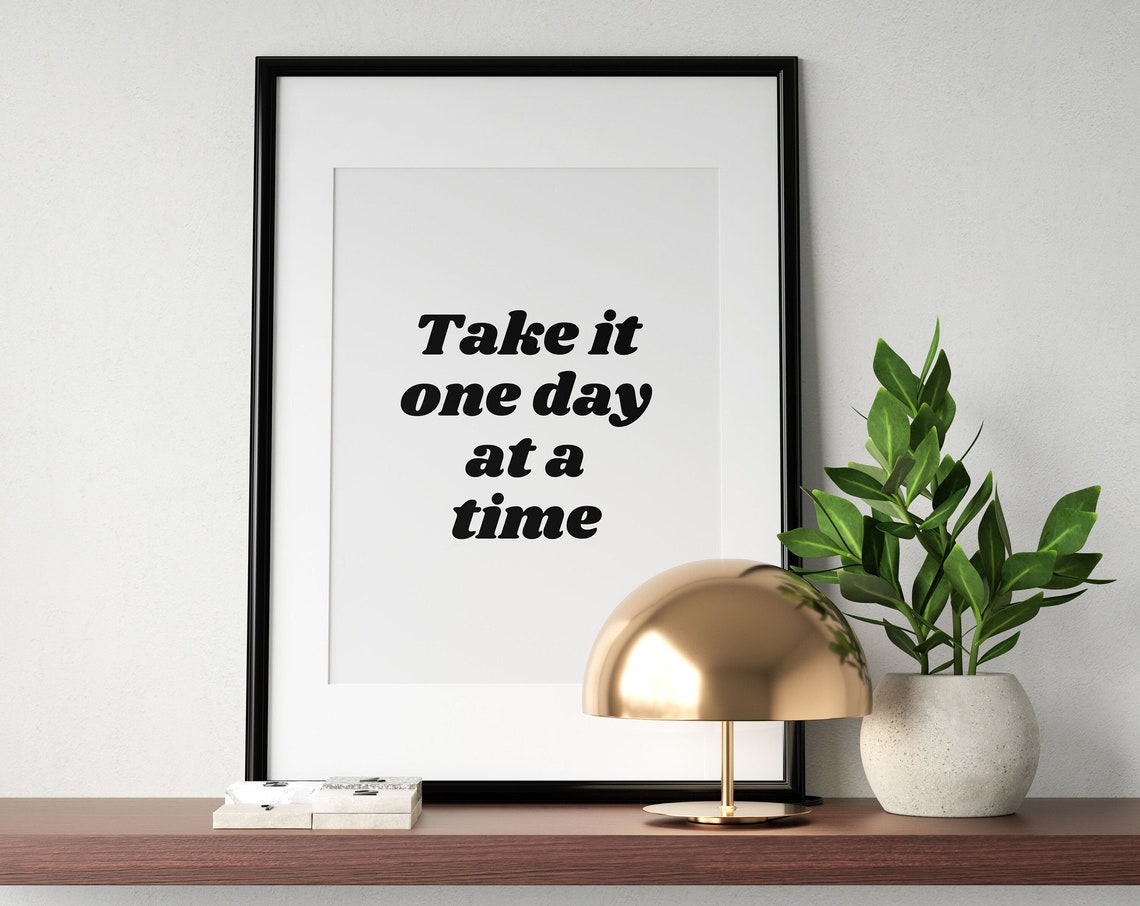 Take It One Day At A Time Retro Bold Typography Quote Poster