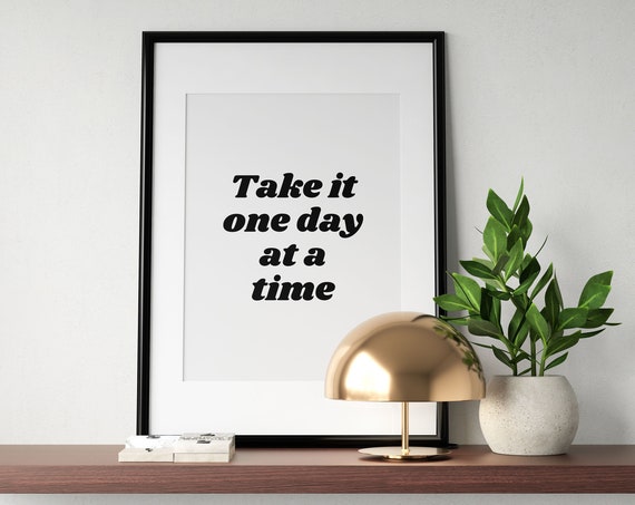 Take It One Day At A Time Retro Bold Typography Quote Poster
