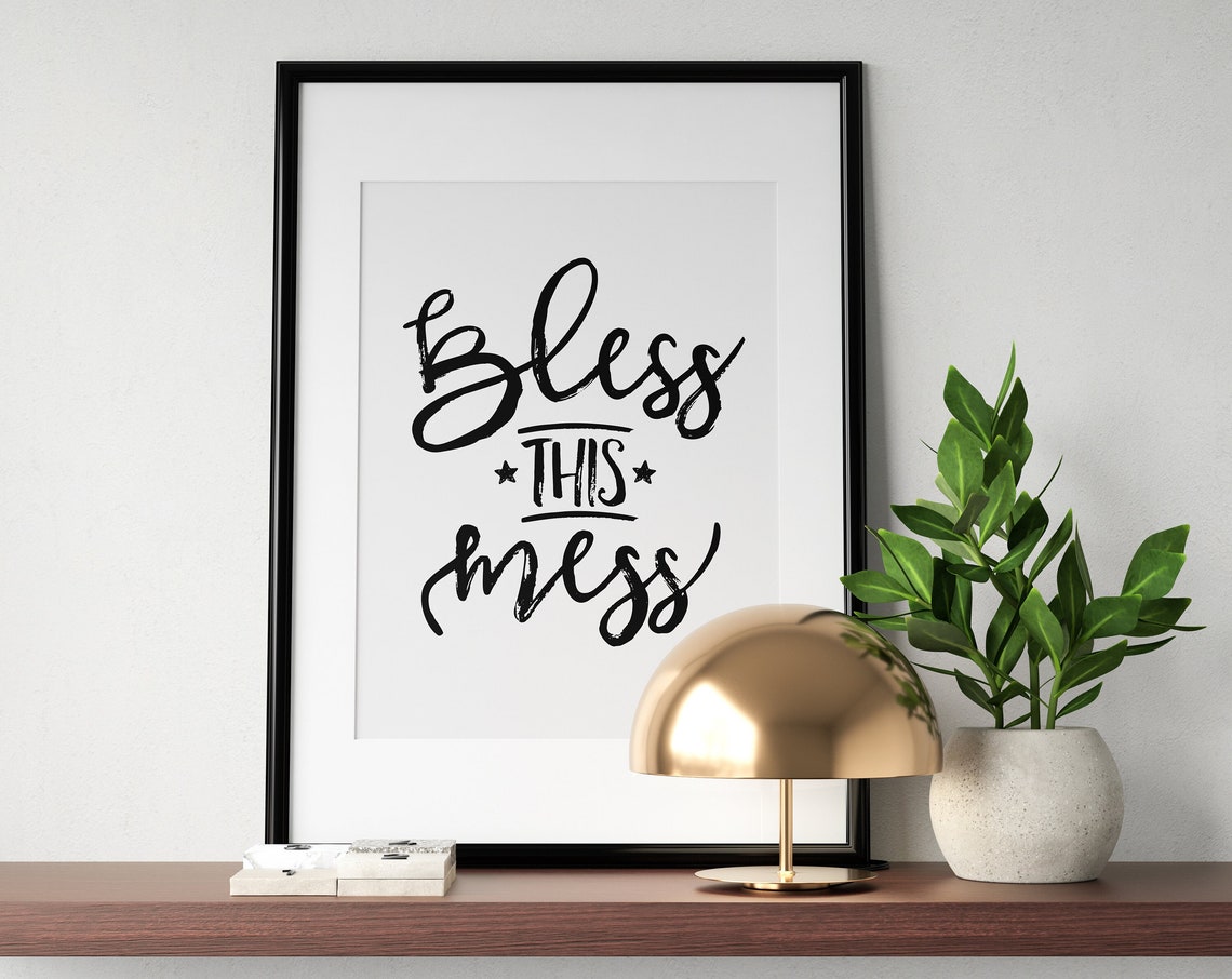 Bless This Mess Brush Script Farmhouse Family Home Quote Poster