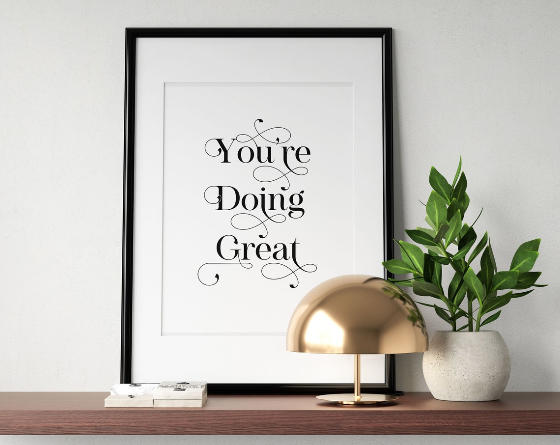 You Are Doing Great Ornate Swash Inspirational Quote Wall Art