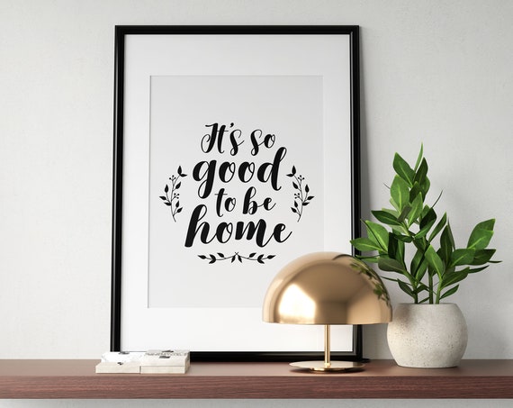 Its So Good To Be Home Botanical Entryway Housewarming Poster
