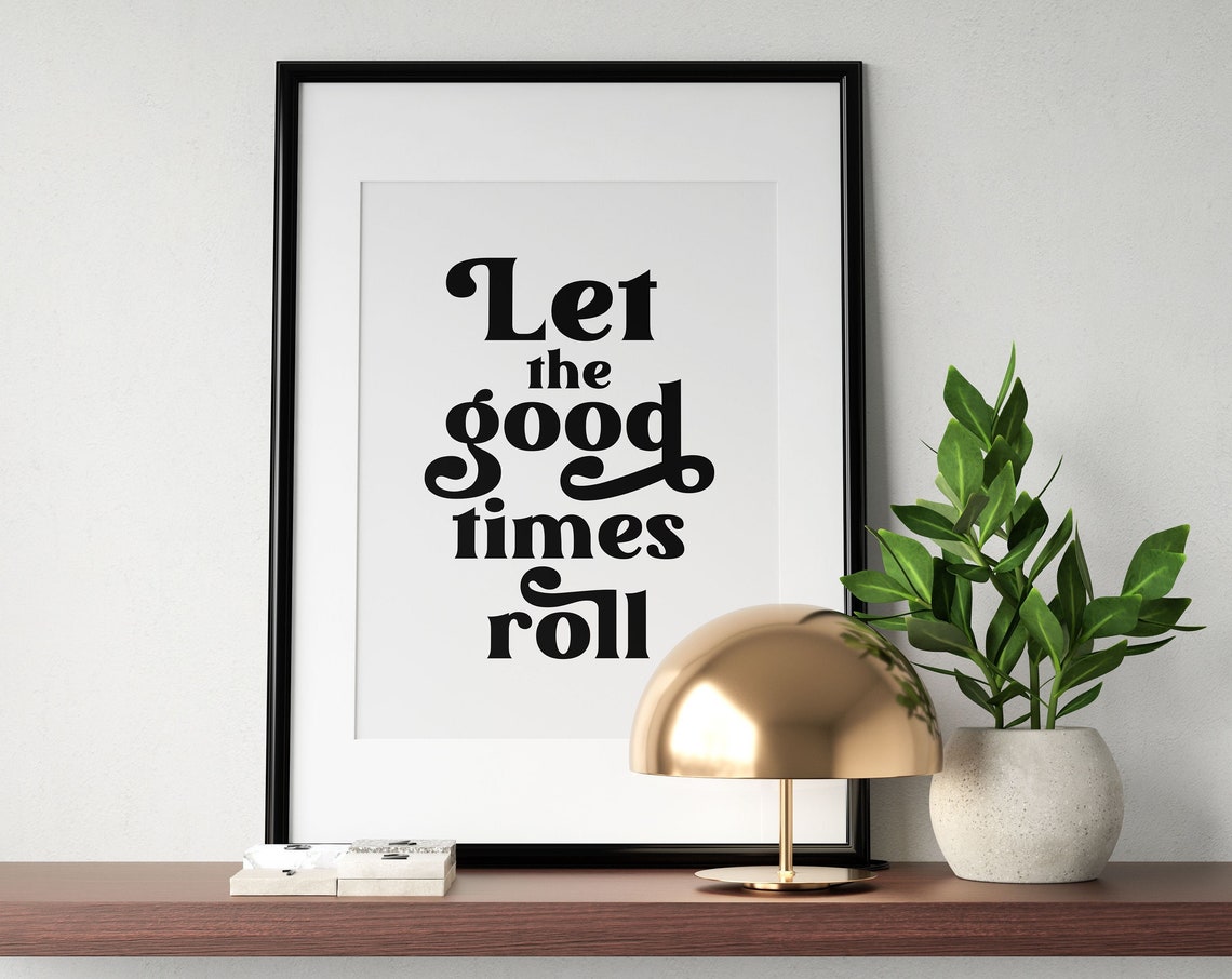 Let The Good Times Roll Retro Funny Party Quote Wall Decor Poster