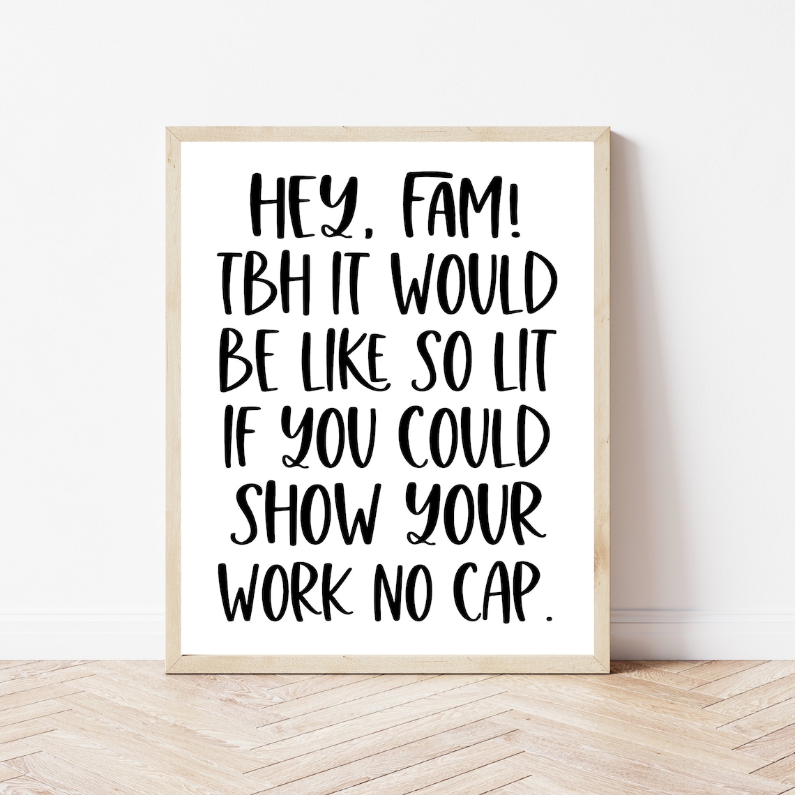 Show Your Work Sign, Funny Math Teacher Poster
