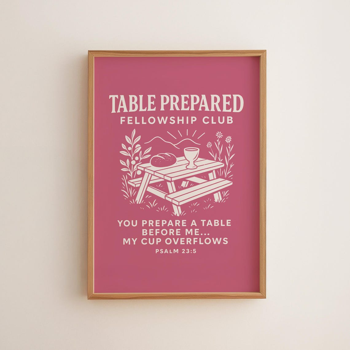Table Prepared Fellowship Club Psalm 23:5 Scripture Verse Poster