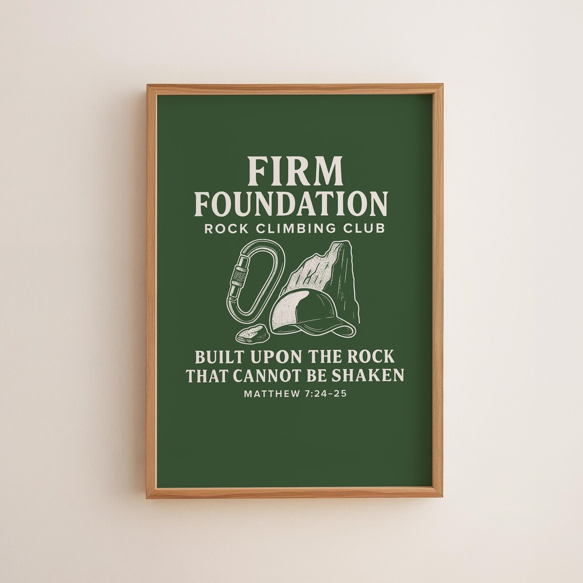 Firm Foundation Rock Climbing Matthew 724 Print Christian Outdoor Wall Art Bible Verse Green Scripture
